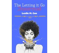 The Letting It Go Journal
