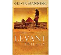 The Levant Trilogy: "Danger Tree", "Battle Lost and Won" and "Sum of Things" by Manning, Olivia (August 1, 2003) Paperback