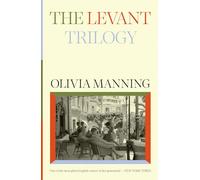 The Levant Trilogy : 'Fantastically tart and readable' Sarah Waters