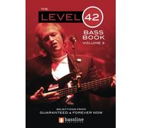 The Level 42 Bass Book - Volume 3 (Bass Guitar TAB Books by Stuart Clayton)