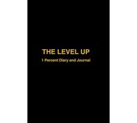 The level up: one percent diary and journal