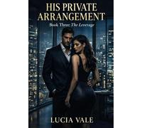 The Leverage: 3 (His Private Arrangement)