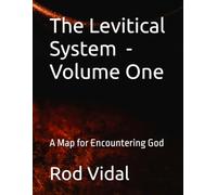 The Levitical System #1: A Map for Encountering God