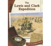 The Lewis and Clark Expedition (Let Freedom Ring)
