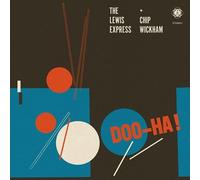 The Lewis Express and Chip Wickham Doo-ha (Vinyl) 12" Album