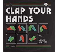 The Lewis Express - Clap Your Hands [VINYL]