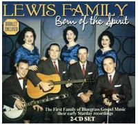 LEWIS FAMILY - Born of the Spirit