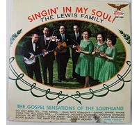 The Lewis Family - Singin' In My Soul! [Vinyl LP]