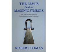 The Lewis Guide to Masonic Symbols