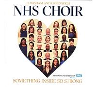 The Lewisham And Greenwich NHS Choir - Something Inside So Strong