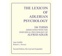 The Lexicon of Adlerian Psychology