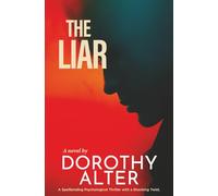 The Liar: A spellbinding psychological thriller with a shocking twist