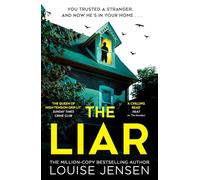 The Liar: An addictive domestic psychological crime thriller from the bestselling author of The Fall and The Intruders. Perfect for fans of Lisa Jewell and Shari Lapena