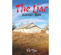 The Liar: Beautifully Broken