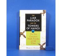 The Liar Paradox and the Towers of Hanoi: The Ten Greatest Math Puzzles of All Time