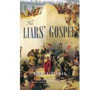 The Liars' Gospel: A Novel