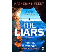 The Liars: The must-read escapist thriller for summer 2024 by Katherine Fleet