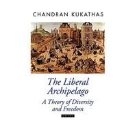 Kukathas - The Liberal Archipelago A Theory of Diversity and Freedom - J555z