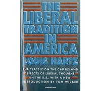 The Liberal Tradition in America: An Interpretation of American Political Thought Since the Revolution