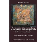 The Liberation of the Human Being as the Basis for Social Reorganisation: Old Thinking and New Social Will