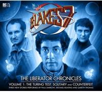 The Liberator Chronicles: Volume 1 (Blake's 7) by Guerrier, Simon, Fairs, Nigel, Anghelides, Peter Published by Big Finish Productions Ltd (2012)