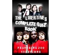 The Libertines Quiz Book