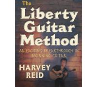 The Liberty Guitar Method: An Exciting Breakthrough In Beginning Guitar