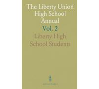 The Liberty Union High School Annual