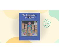 The Librarian of Basra: A True Story from Iraq