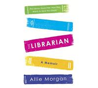 The Librarian: The Library Saved Her. Now She Wants To Save The Library