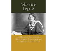 The Librarian They Wouldn't Have: Religion, Democracy, and the Battle for Ireland's Soul