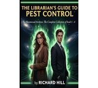THE LIBRARIAN'S GUIDE TO PEST CONTROL: The Havenwood Archives: The Complete Collection of Books 1 - 4
