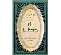 The Library: A Catalogue of Wonders