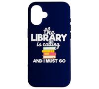The Library Is Calling And I Must Go Book Lovers Readers Case for iPhone 16