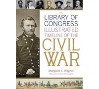 The Library Of Congress Illustrated Timeline Of The Civil War