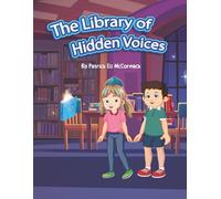 The Library Of Hidden Voices