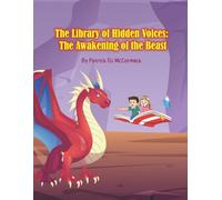The Library Of Hidden Voices: The Awakening Of The Beast