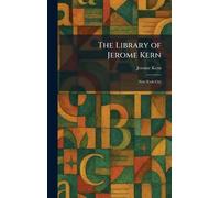 The Library of Jerome Kern: New York City