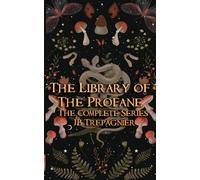 The Library of the Profane: The Complete Series