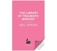 The Library of Traumatic Memory
