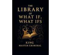 The Library of What-Ifs: The Fables of Our Time