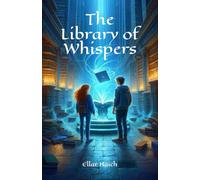 The Library of Whispers: 1 (The Lost Libraries)