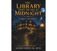The Library That Opens at Midnight: A Midnight Library Mystery