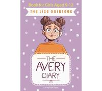 The Lice Outbreak: Book for Girls Aged 9-12: 2 (The Avery Diary)
