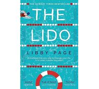 The Lido : The uplifting, feel-good Sunday Times bestseller about the power of friendship and community