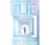 The Lie : A Novel