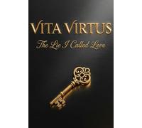 The Lie I Called Love: Under the Moon of Málaga: A Tarot Reader’s Tale of Love and Deceit (When Love Lies)