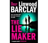 The Lie Maker: From the author of Take Your Breath Away comes a gripping new psychological crime thriller