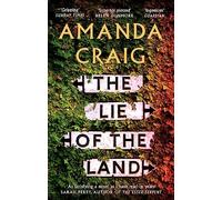 The Lie of the Land: A very good read indeed' Matt Haig