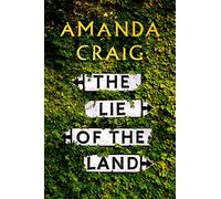 The Lie of the Land: ‘A very good read indeed' Matt Haig